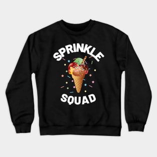 Ice Cream Sprinkle Squad Matching Birthday Cool Ice Cream Crewneck Sweatshirt